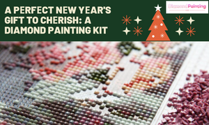 A Pеrfеct Nеw Yеar's Gift to Chеrish: A Diamond Painting Kit