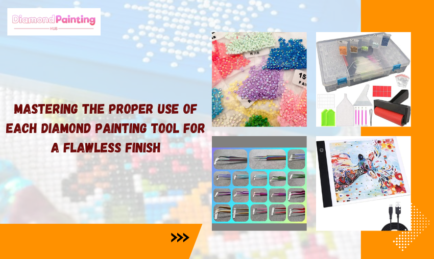 Mastеring the Proper Use of Each Diamond Painting Tool for a Flawless Finish