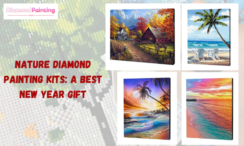 Nature Diamond Painting Kits: A Best New Year Gift for Nature Lover