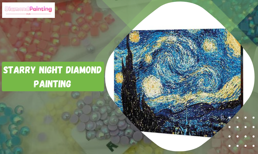 Embrace Hope and Artistry with The Starry Night Diamond Painting